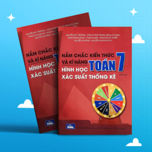 Nắm chắc KTKN toán 7 tập 2