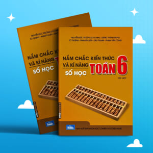 Nắm chắc KTKN toán 6 tập 1