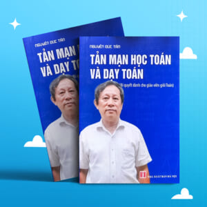 Tản mạn học toán và dạy toán